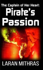 The Captain of Her Heart: Pirate's Passion