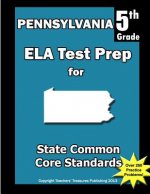 Pennsylvania 5th Grade ELA Test Prep: Common Core Learning Standards