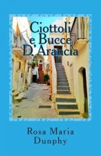 Ciottoli E Bucce d'Arancia