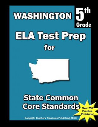Washington 5th Grade ELA Test Prep: Common Core Learning Standards