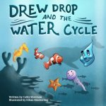 Drew Drop and the Water Cycle