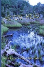Hilton Head: A vacation at Miller's Landing gone awry.