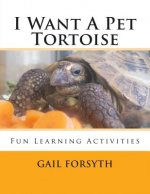 I Want A Pet Tortoise