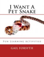 I Want A Pet Snake