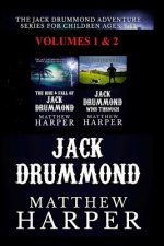 The Jack Drummond Adventure Series: (Volumes 1 & 2): Kids Books for Ages 9-12