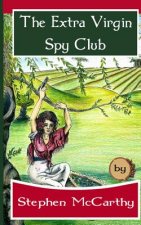 The Extra Virgin Spy Club: A Patrick O'Sullivan Adventure