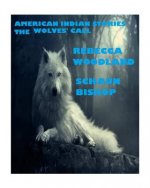 american indian stories: the wolves' call
