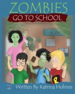 Zombies Go To School