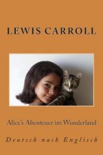 Alice's Abenteuer im Wunderland: Deutsch nach Englisch