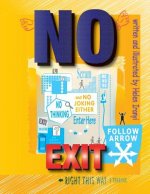 No Exit: And No Joking Either