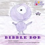 Bibble Bob: All Proceeds Go To Mencap (Grove Cottage), 1122298