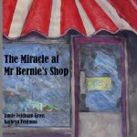 The Miracle at Mr Bernie's Shop