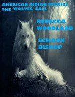 american indian stories: the wolves' call