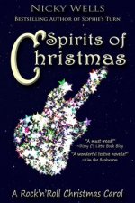 Spirits of Christmas: A Rock'n'Roll Christmas Carol