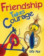 Friendship takes courage