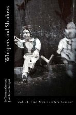 Whispers and Shadows: Vol. II: The Marionette's Lament