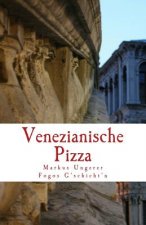 Venezianische Pizza: Fogos G'schicht'n - Band 1