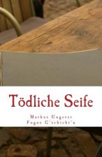 Tödliche Seife: Fogos G'schicht'n - Band 3