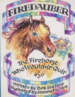 Firedauber: The Firehorse Who Wouldn't Quit