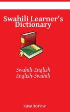 Swahili Learner's Dictionary: Swahili-English, English-Swahili