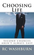 Choosing Life: Second chances aren't always easy