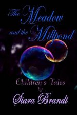 The Meadow and the Millpond: Tales for Children