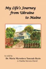 My Life's Journey from Ukraine to Maine