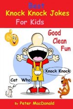 Best Knock Knock Jokes for Kids, Good Clean Fun: Best Joke Book for Kids 2