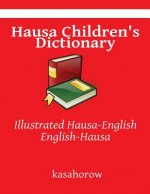 Hausa Children's Dictionary: Illustrated Hausa-English, English-Hausa