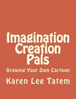 Imagination Creation Pals: Drawing Your Own Cartoon