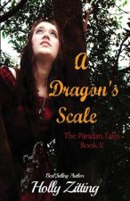A Dragon's Scale: The Paradan Tales