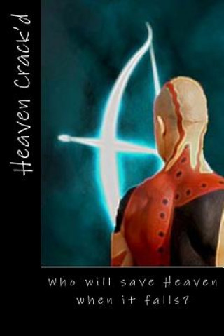 Heaven Crack'd
