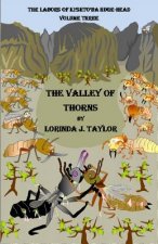 The Labors of Ki'shto'ba Huge-Head, Volume Three: The Valley of Thorns