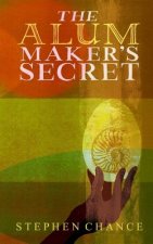 The Alum Maker's Secret