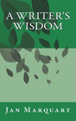 A Writer's Wisdom