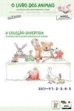 O Livro dos Animais - A Coleç?o Divertida (Bilíngue portugu?s - japon?s)