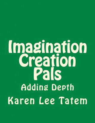 Imagination Creation Pals: Adding Depth