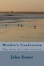 Weebie's Confession