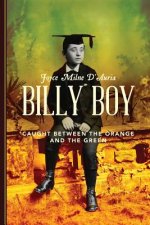 Billy Boy: Caught Between the Orange and the Green