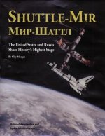 Shuttle-Mir: The United States and Russia Share History's Highest Stage