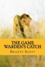 The Game Warden's Catch: A Boudreaux and Thibodaux Fairytale