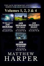 The Jack Drummond Adventure Series: (Volumes 1, 2, 3 & 4): Kids Books for Ages 9-12