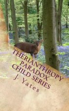 Therianthropy: Paradox Child Series