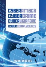 Cyber Attack, CyberCrime, CyberWarfare - CyberComplacency: Is Hollywood's blueprint for Chaos coming true