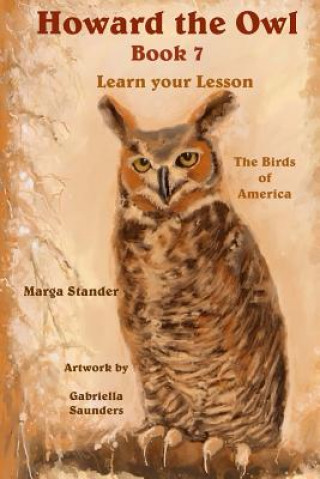 Howard the Owl book 7: Learn your Lesson