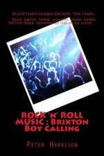 ROCK 'n' ROLL MUSIC: Brixton Boy Calling