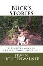 Buck's Stories: A Lichtenwalner family 