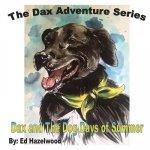Dax and The Dog Days of Summer: 2013