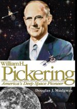 William H. Pickering: America's Deep Space Pioneer