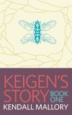 Keigen's Story: Book One: Hylana